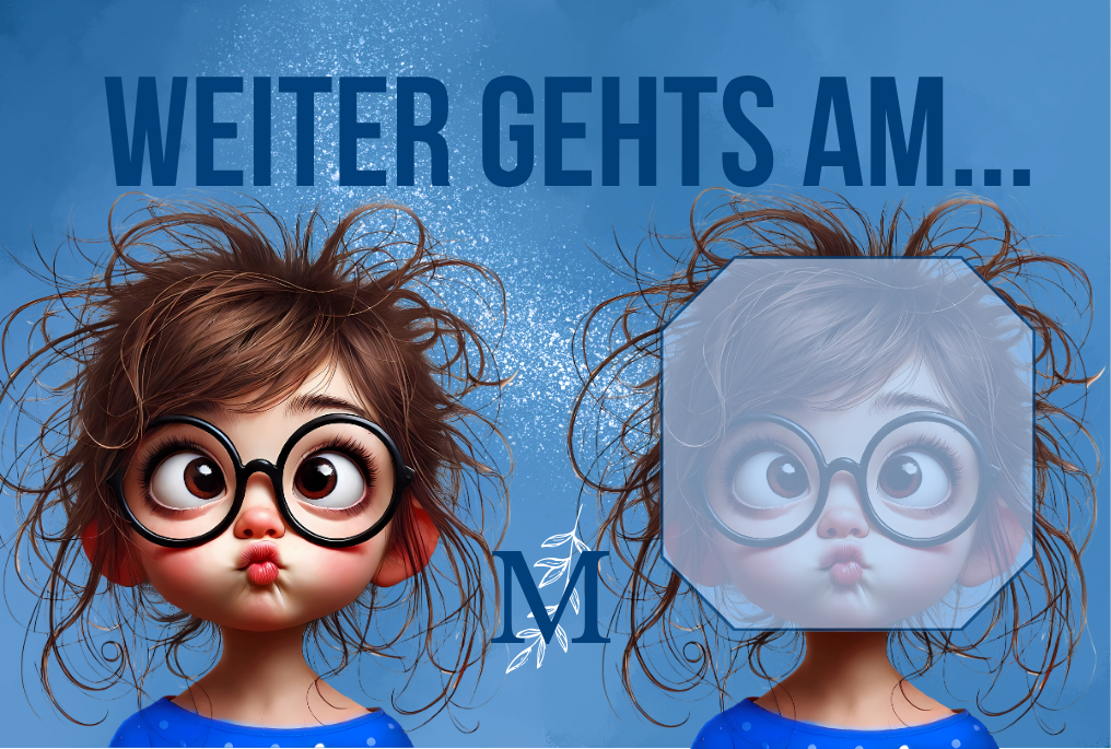 Weiter geht's am - zu viel, zu wenig